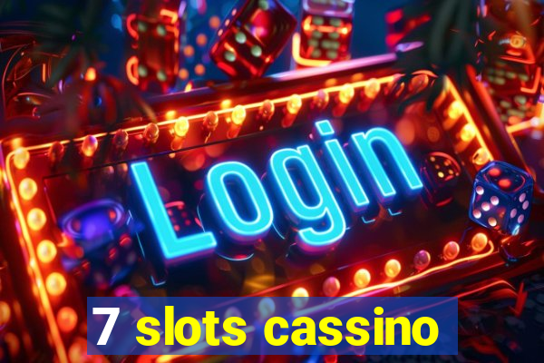 7 slots cassino