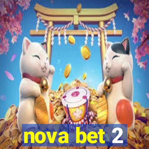 nova bet 2