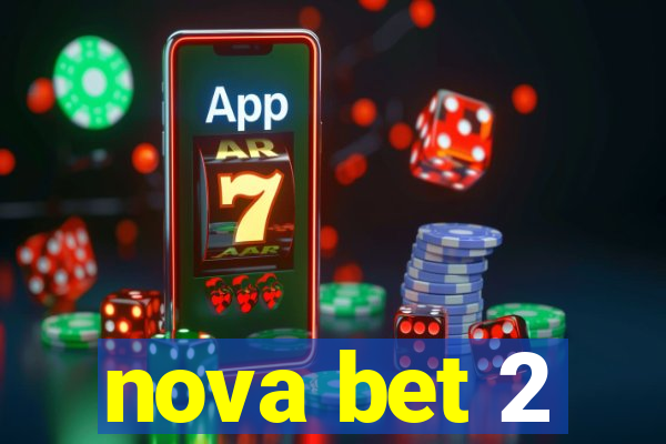 nova bet 2