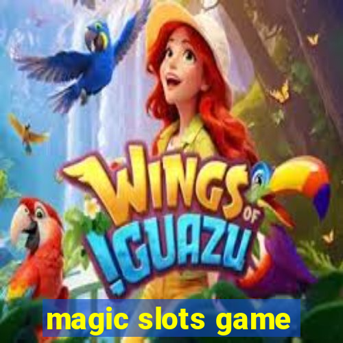 magic slots game