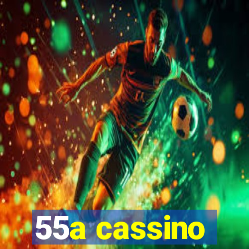 55a cassino