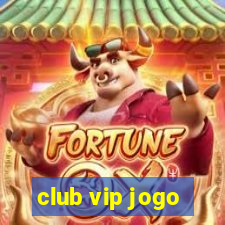 club vip jogo