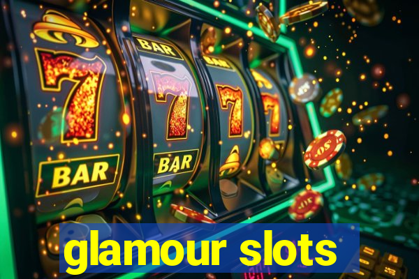 glamour slots