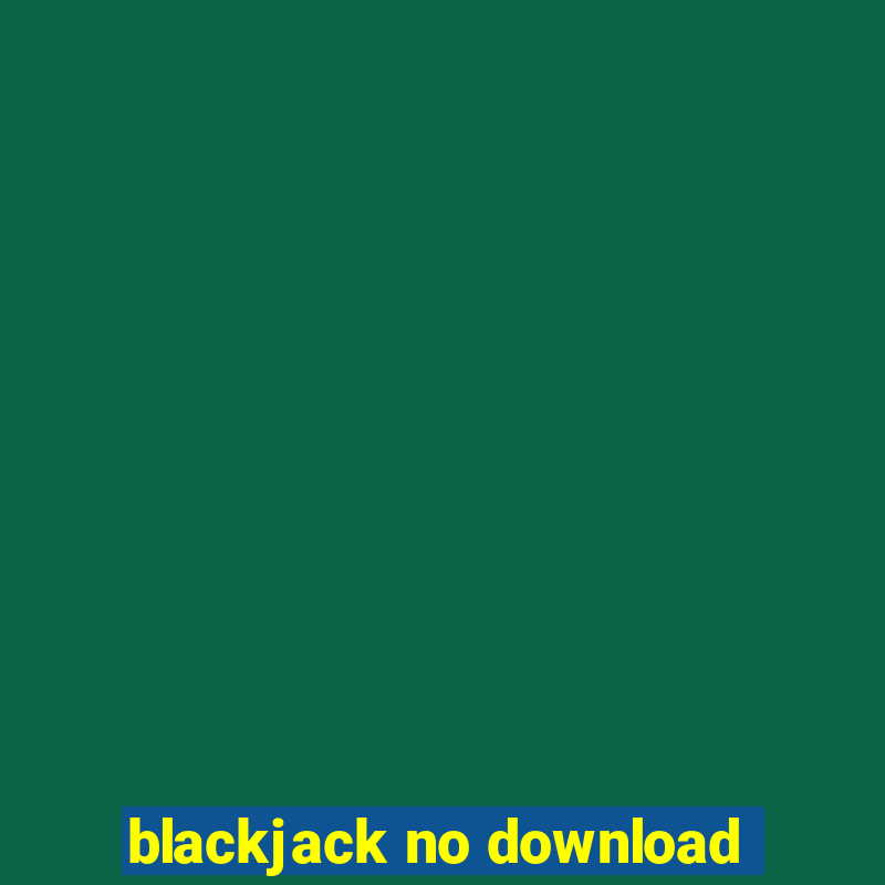 blackjack no download