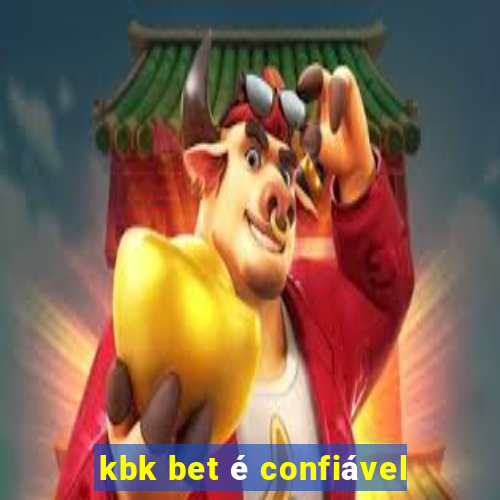 kbk bet é confiável