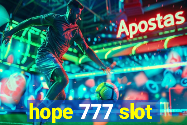 hope 777 slot