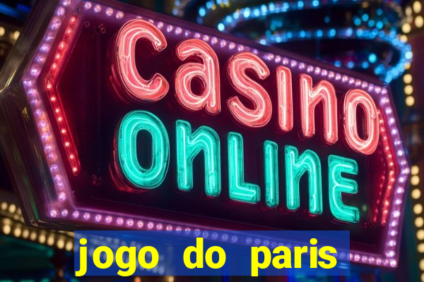 jogo do paris saint germain ao vivo