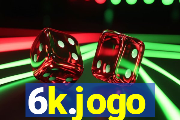 6k.jogo