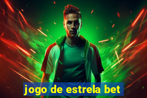 jogo de estrela bet