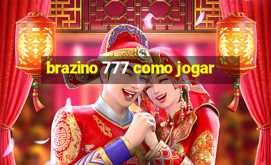 brazino 777 como jogar