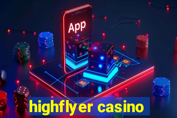 highflyer casino