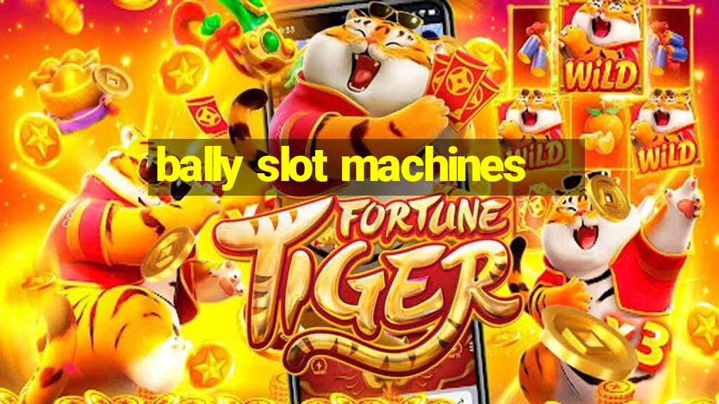 bally slot machines