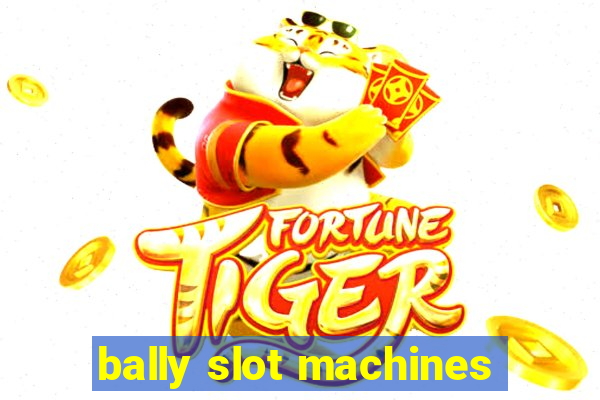 bally slot machines