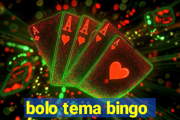 bolo tema bingo