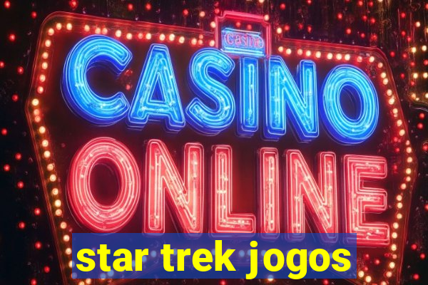 star trek jogos