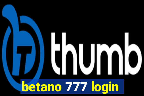 betano 777 login