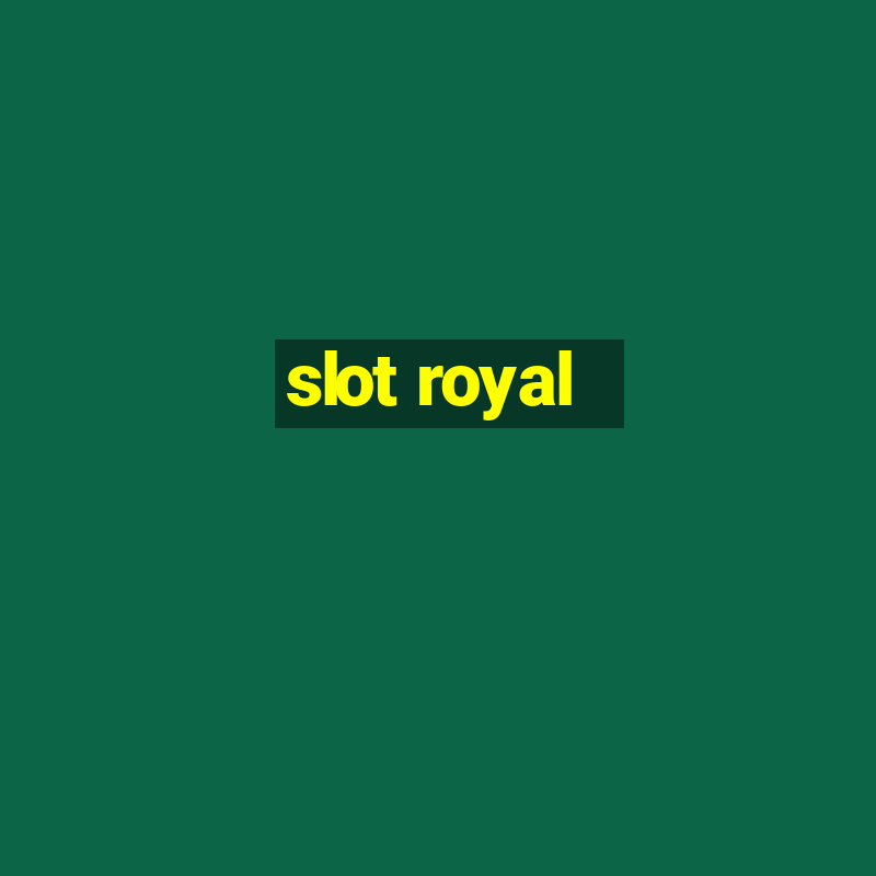 slot royal