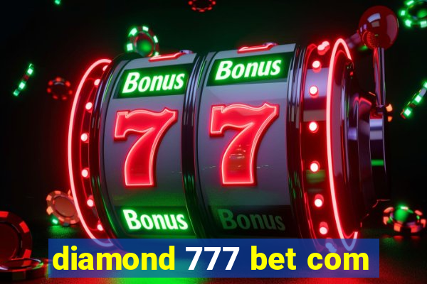 diamond 777 bet com