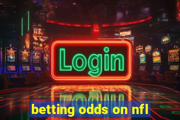 betting odds on nfl