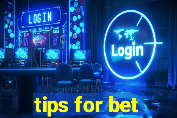 tips for bet