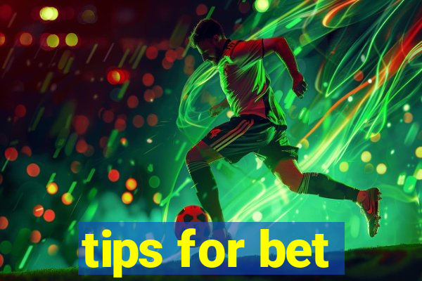 tips for bet