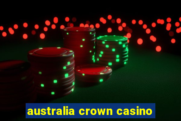 australia crown casino