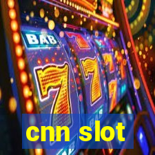 cnn slot