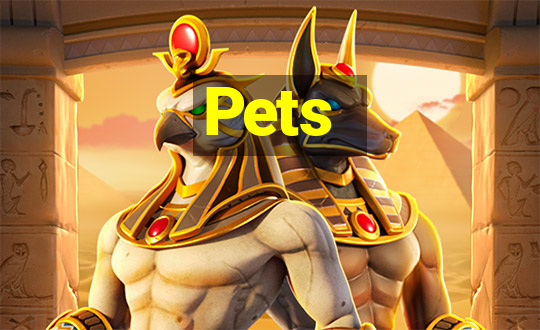 Pets