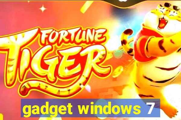 gadget windows 7