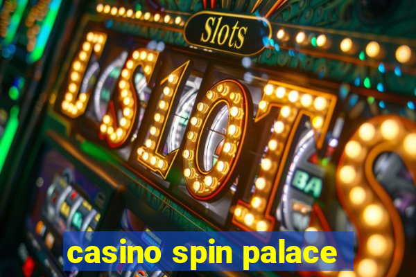 casino spin palace