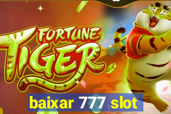 baixar 777 slot