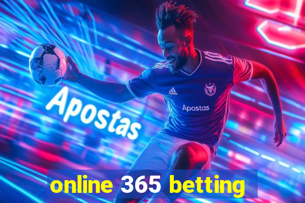 online 365 betting