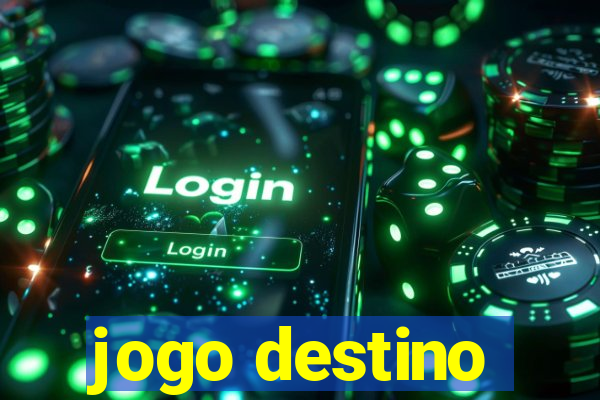 jogo destino