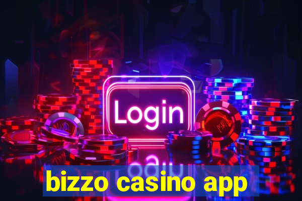 bizzo casino app