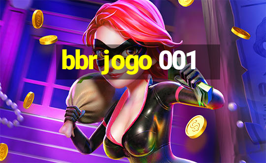 bbr jogo 001