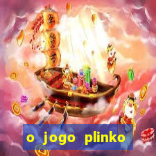 o jogo plinko lucky paga mesmo