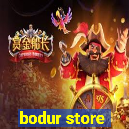 bodur store