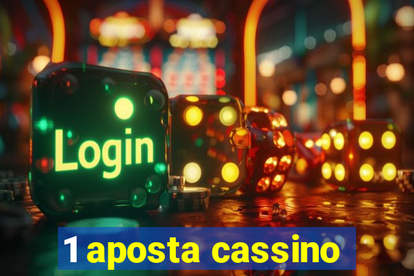 1 aposta cassino