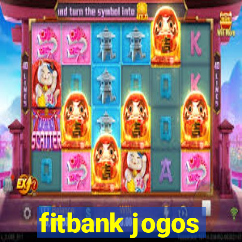 fitbank jogos