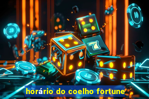 horário do coelho fortune