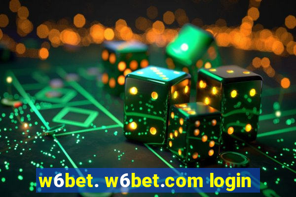 w6bet. w6bet.com login