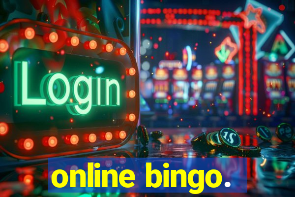 online bingo.