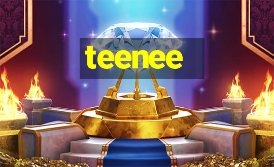 teenee