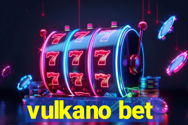 vulkano bet