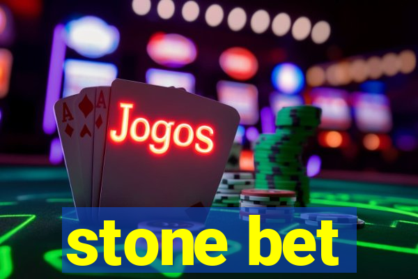 stone bet