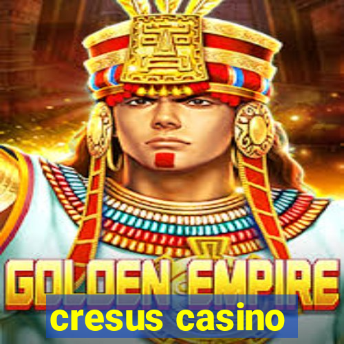 cresus casino