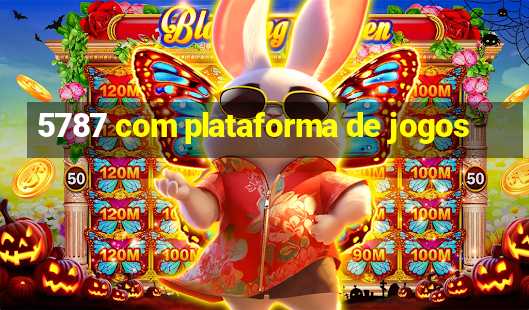 5787 com plataforma de jogos