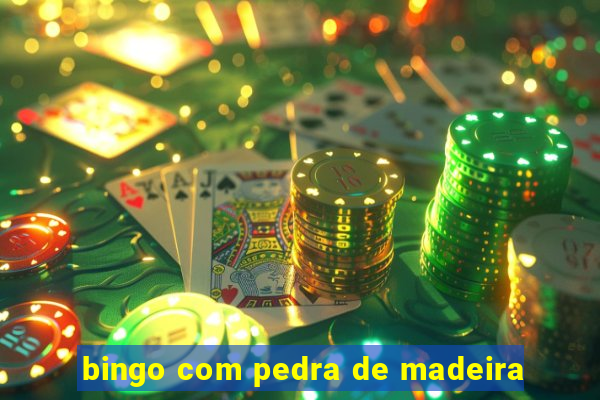 bingo com pedra de madeira