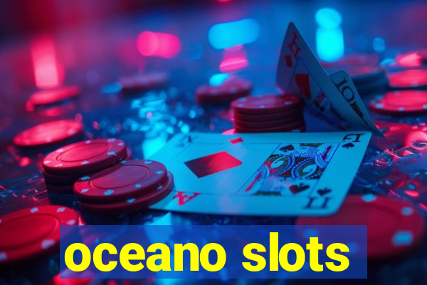 oceano slots