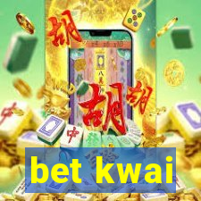 bet kwai